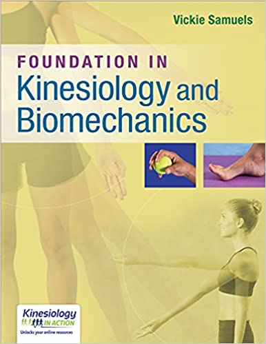Foundations in Kinesiology and Biomechanics BY Samuels - Epub + Converted Pdf